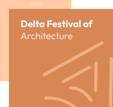 DELTA Award & DELTA Festival of Architecture